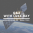 Q&A With luke hay